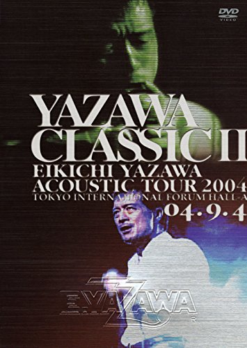 YAZAWA CLASSIC II | 矢沢永吉 | オリコンニュース（ORICON NEWS）